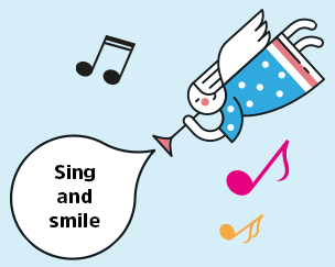 Sing and smile